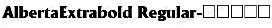 AlbertaExtrabold Regular字体转换